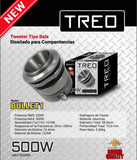Tweeter Treo BULLET1 de Aluminio Tipo Bala 500W