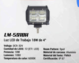 LED de Trabajo Rectangular de 12 LEDS Lumen ATV LM-5918H 18 Watts 4 Pulgadas 1080 Lúmenes 6000k A prueba de agua